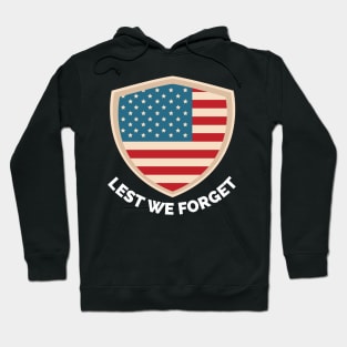 Veterans day, freedom, is not free, lets not forget, lest we forget, millitary, us army, soldier, proud veteran, veteran dad, thank you for your service Hoodie